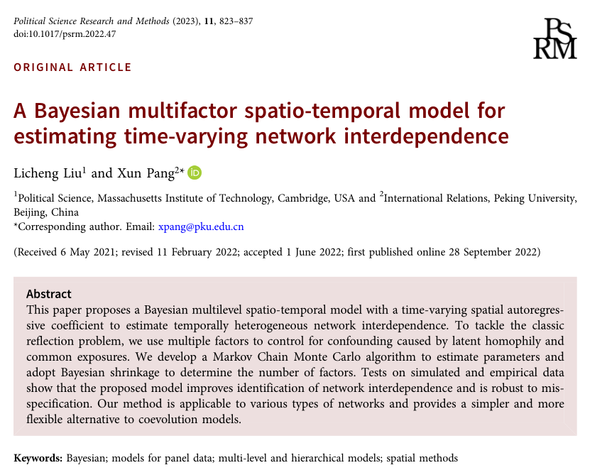 Licheng Liu and Xun Pang, “A Bayesian Multifactor Spatio-Temporal Model for Estimating Time-Varying Network Interdependence,” Political Science Research and Methods 11, no. 4 (2023): 823–37.